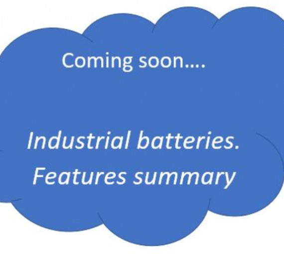 Coming Soon... Industial batteries. Features summary